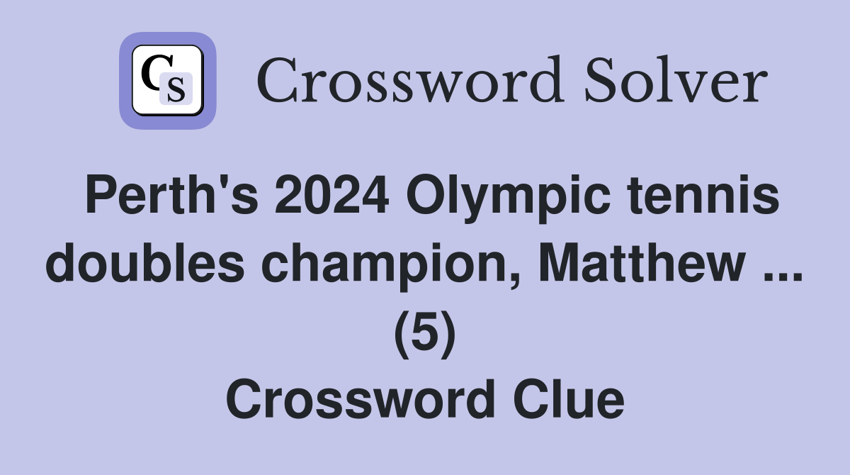 Perth's 2024 Olympic tennis doubles champion, Matthew (5